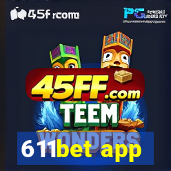 611bet app